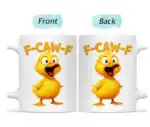 Funny Chicken F-Caw-F Mug – Hilarious Rooster Gift for Coffee Lovers