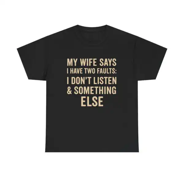 Funny Husband T-Shirt – Sarcastic Dad Joke Graphic Tee