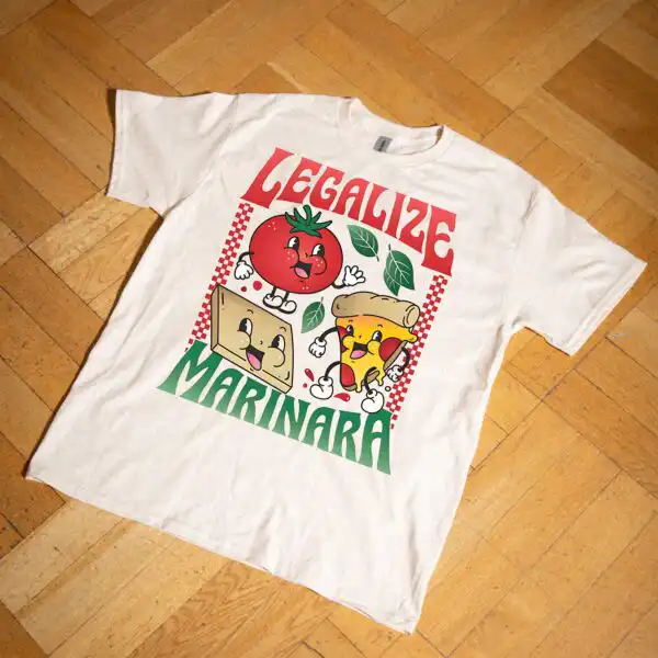 Funny Legalize Marinara Tee – Humorous Food Pun Shirt for Foodies