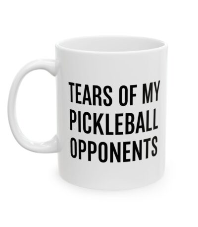 Funny Pickleball Mug – Tears of My Opponents Ceramic Cup