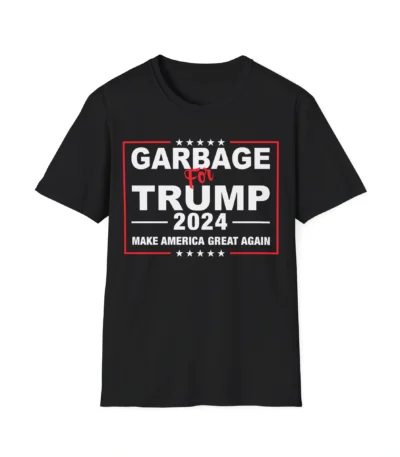 Garbage For Trump Shirt – Funny Political Tee for Supporters