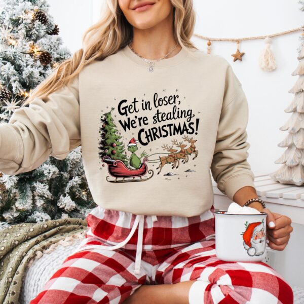 Get in Loser We’re Stealing Christmas Hoodie – Fun Grinch Gift