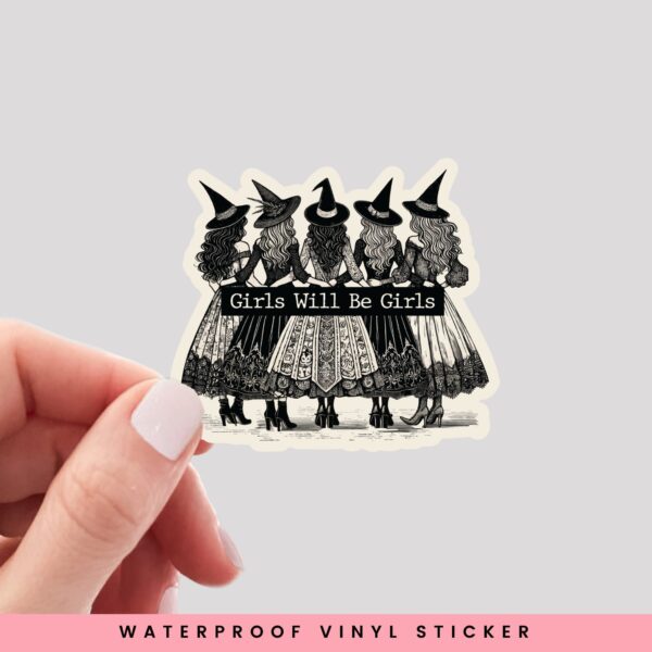 Girls Will Be Girls Vinyl Sticker – Waterproof Kiss-Cut Design