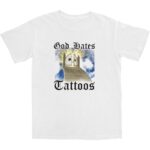 God Hates Tattoos T Shirt – Soft Cotton Graphic Tee for Everyone