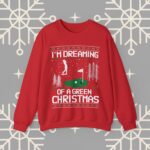 Golf Ugly Christmas Sweater – I'm Dreaming of a Green Christmas Sweatshirt
