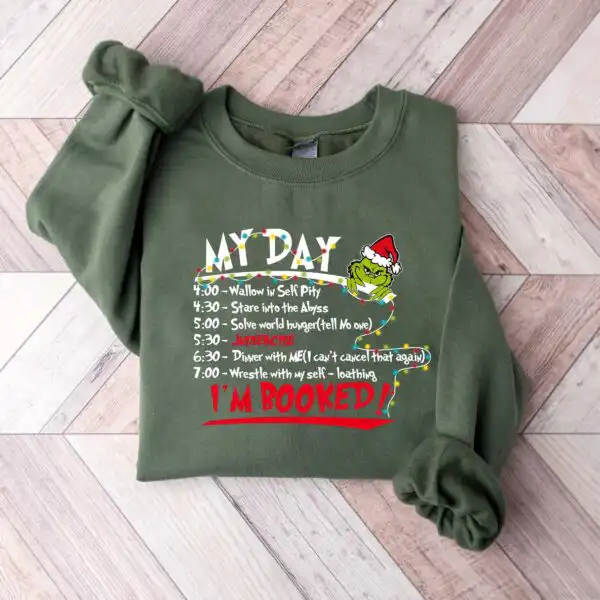 Grinch Christmas Schedule Funny Shirt – My Day I'm Booked Tee