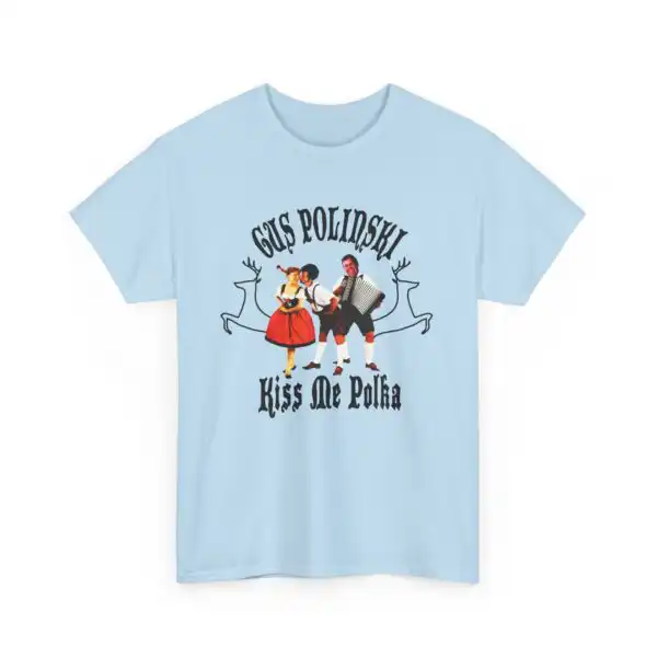Gus Polinski Kiss Me Polka T-Shirt – Fun Retro Unisex Tee