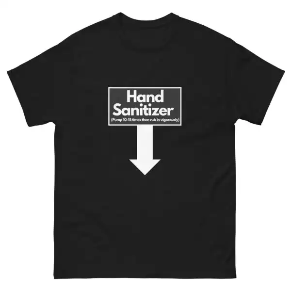 Hand Sanitizer T-Shirt – Funny Unisex Cotton Graphic Tee