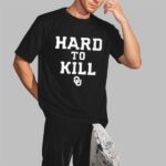 Hard To Kill Sooners Shirt – Ultimate Gameday Fan Tee