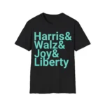 Harris & Walz & Joy & Liberty Shirt – Minimalist Statement Tee