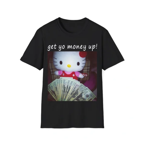 Hello Kitty Get Yo Money Up Tee – Cute Motivational Graphic Shirt