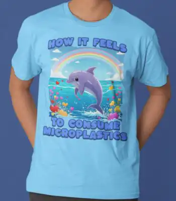 How it Feels to Consume Microplastics Tee – Funny Unisex Shirt