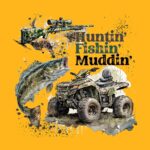 Huntin' Fishin' Muddin' Tee – Fun Southern Lifestyle Shirt