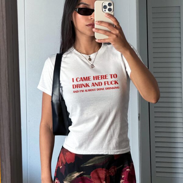 I came here to drink and have fun Y2K Baby Tee – Funny Summer Shirt