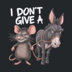 I Don't Give A Rat and Donkey Tee – Funny Unisex Dad Shirt