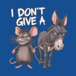I Don't Give A Rat and Donkey Tee – Funny Unisex Dad Shirt