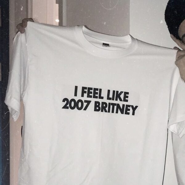 I feel like 2007 Britney Meme Tee – Y2K Cursed Shirt for Adults
