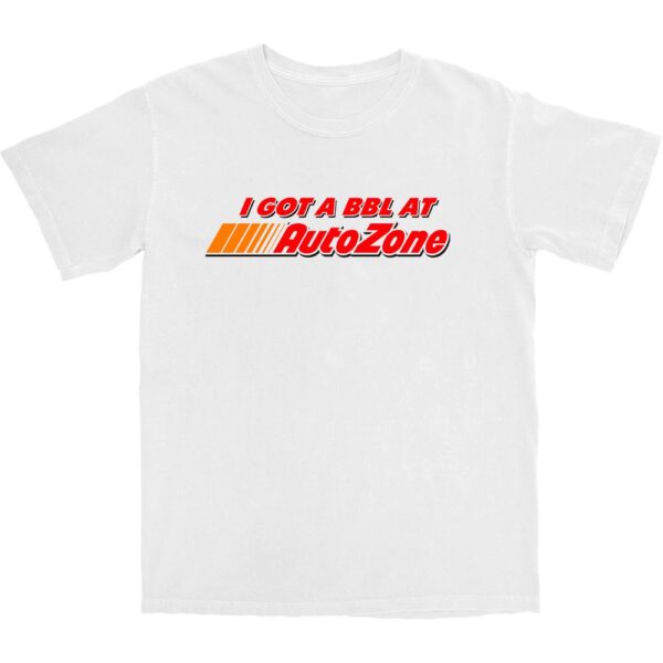 I got a BBL At T Shirt – Soft Cotton Casual Graphic Tee