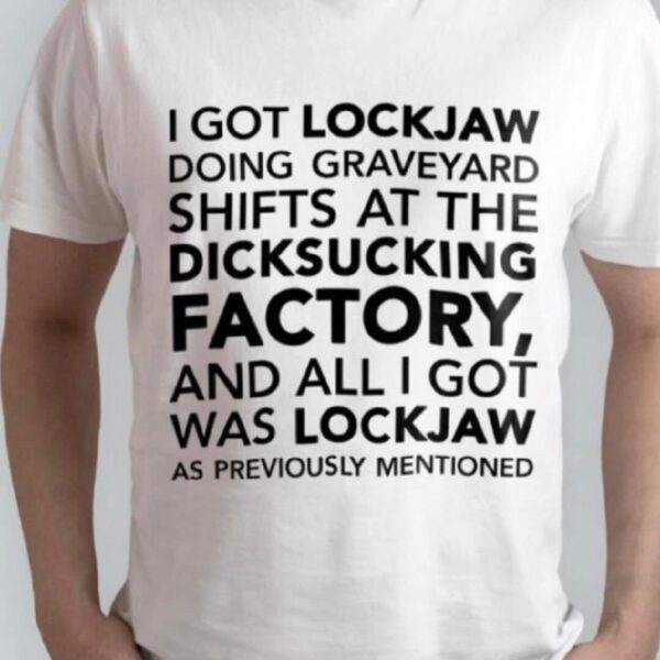 I got lockjaw Cursed T-Shirt – Ironic Y2K Twitter Meme Tee