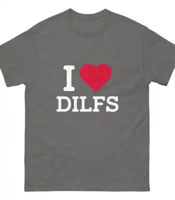 I Heart Dilfs T-Shirt – Funny Unisex Cotton Tee for Laughs