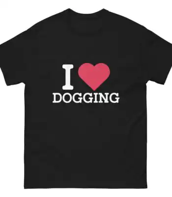 I Heart Dogging T-Shirt – Funny Unisex Cotton Tee for Laughs