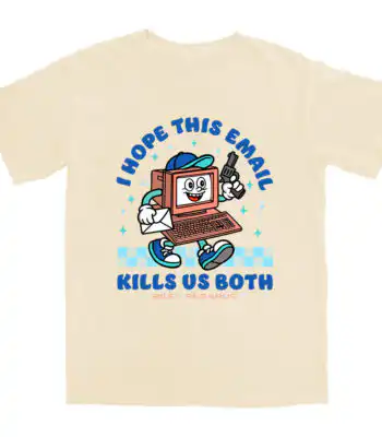 I Hope This Email T Shirt – Soft Cotton Casual Graphic Tee