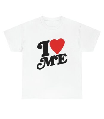 I love me shirt – Comfortable Unisex Cotton Tee for Everyday Wear
