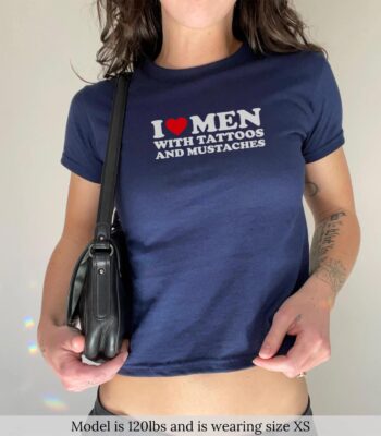 I love Men With Tattoos and Mustaches Vintage Baby Tee – Funny Aesthetic Gift