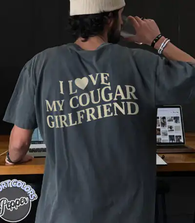 I love my cougar girlfriend shirt – bold graphic girlfriend tee