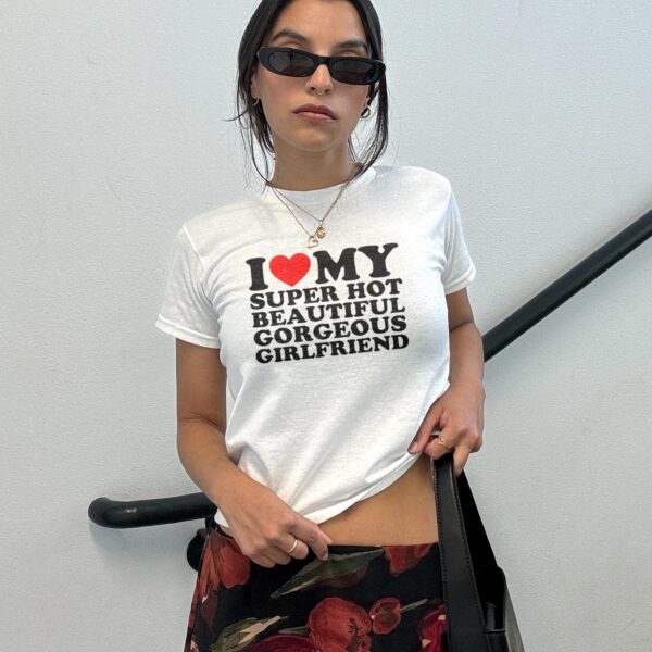 I love my gorgeous girlfriend tee – Retro Y2K baby shirt gift