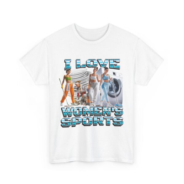 I love women's sports Cotton Tee – Classic Fit Everyday Shirt