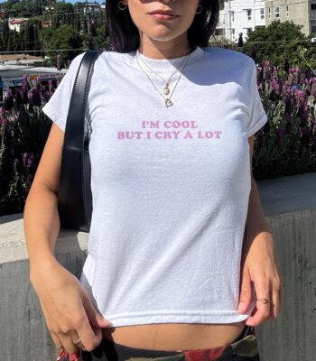 I’m Cool But I Cry A Lot Baby Tee – Funny Y2K Aesthetic Crop Top