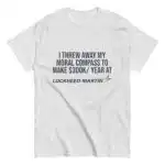 I threw away my moral compass shirt – dark humor graphic tee