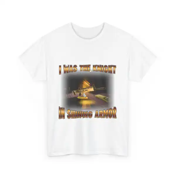 I was the knight in shining armor tee – Unisex Classic Cotton Shirt