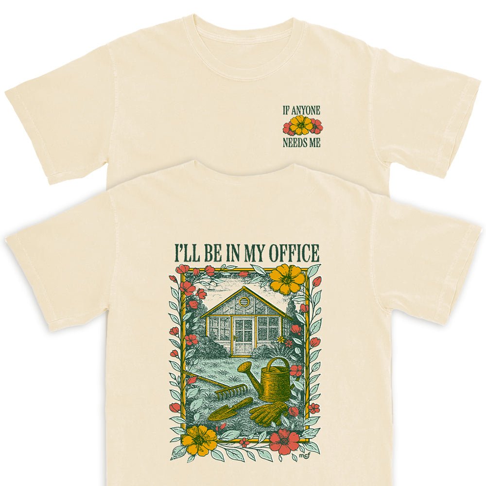 I'll Be In My Office T Shirt – Soft Cotton Graphic Tee for Work I'll Be In My Office T Shirt – Soft Cotton Graphic Tee for Work