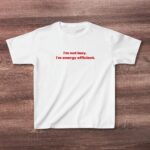 I'm Not Lazy, I'm Energy Efficient Baby Tee – Retro Y2K Style