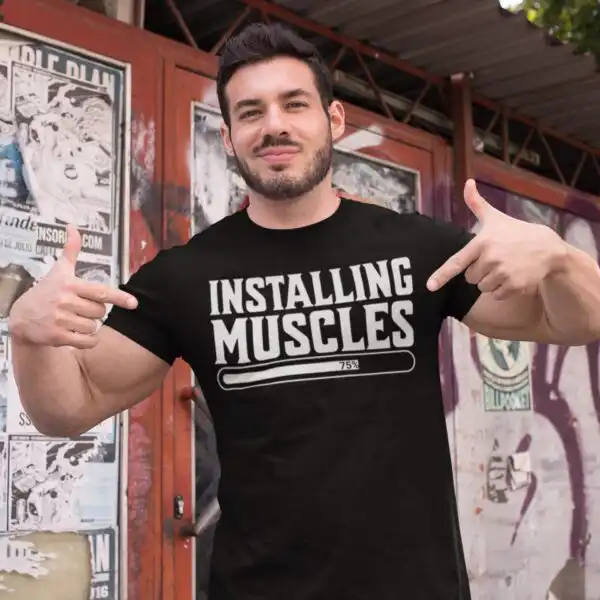 Installing Muscles Funny T-Shirt – Humorous Gym Workout Tee
