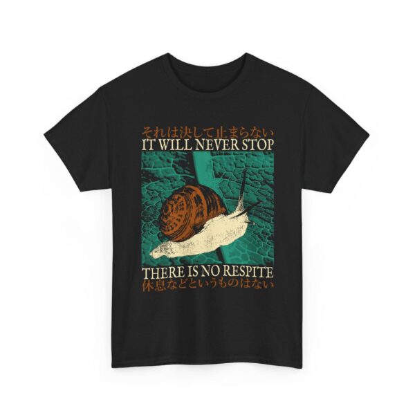 It Will Never Stop Snail T-Shirt – Unique Vintage Unisex Tee