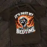 It's Past My Bedtime Funny Skeleton T-Shirt – Ironic Graphic Tee