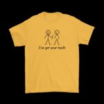 I've Got Your Back Stick Figure Tee – Fun Cotton T-Shirt