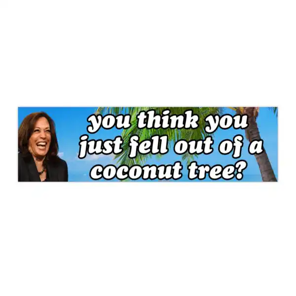 Kamala Harris Coconut Tree Meme Bumper Sticker – Waterproof Vinyl Decor