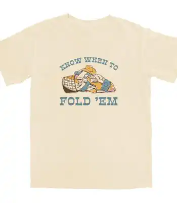Know When to Fold Em T Shirt – Soft Cotton Vintage Style Tee