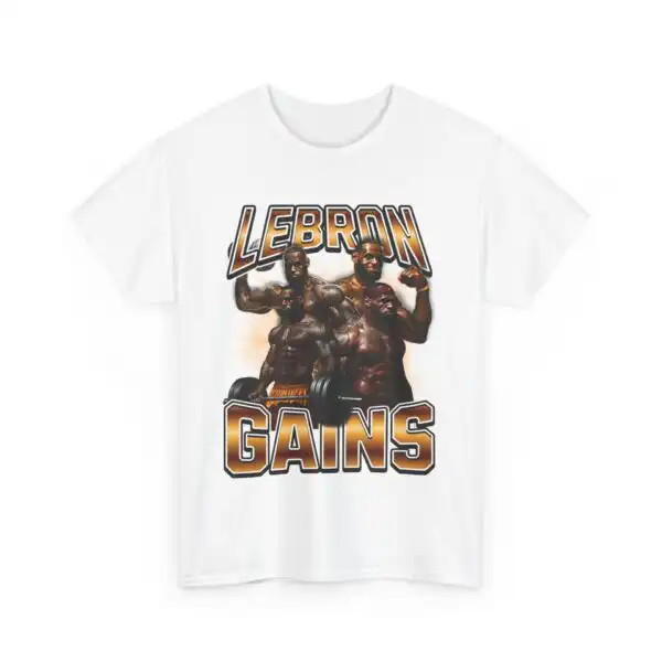 Lebron Gains Cotton Tee – Unisex Classic Fit Casual Shirt