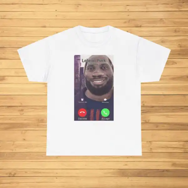 Lebron Pork Is Calling Funny Meme Tee – Unisex Casual Shirt