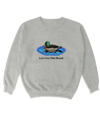 Let's Get This Bread Crewneck Sweatshirt – Soft Casual Top