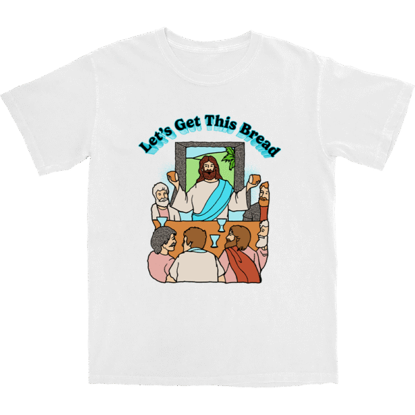Let's Get This Bread T Shirt – Soft Unisex Cotton Tee