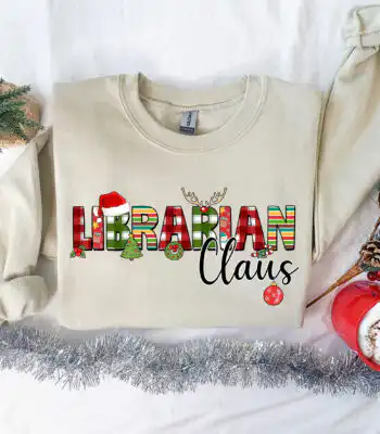 Librarian Claus Sweatshirt - Cozy Christmas Library Crew Top