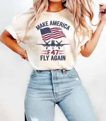 Make America Fly Again T-Shirt – F-47 Fighter Jet Design Tee