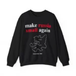 Make Russia Small Again Shirt – Support Ukraine with Humor