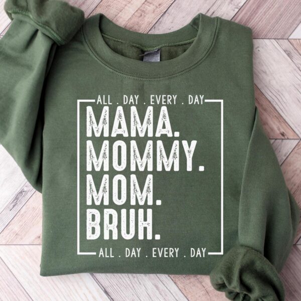 Mama Mommy Mom Bruh Sweatshirt – Funny Mom Life Gift Top